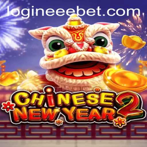 Explore the Excitement of CHINESENEWYEAR2 Game and eeebet PH Login