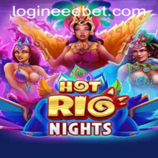 Discover the Sizzling Excitement of HotRioNights - Your Ultimate Guide