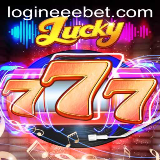 Exploring the Thrills of Lucky777 and the Eeebet PH Login Experience